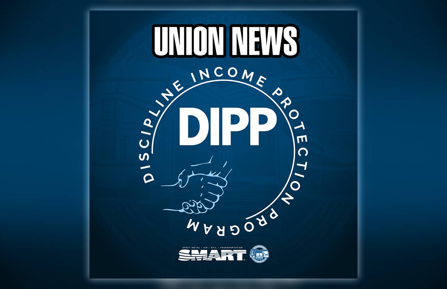 DIPP Benefit Going UP! - SMART Union